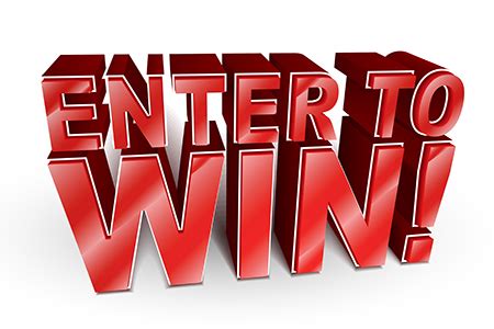 Enter now for your chance to WIN! .